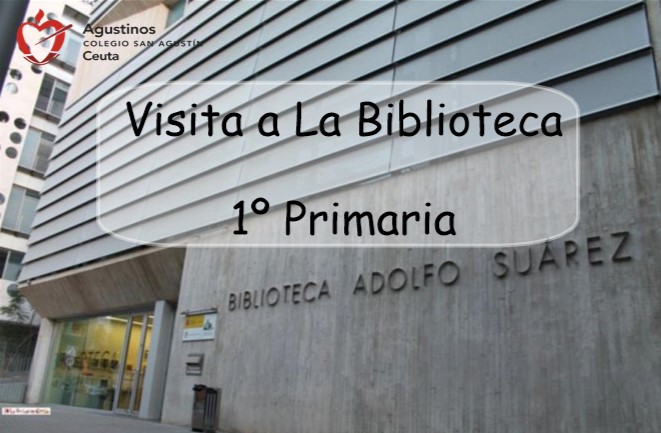 Visita a la Biblioteca. 1º de Primaria.